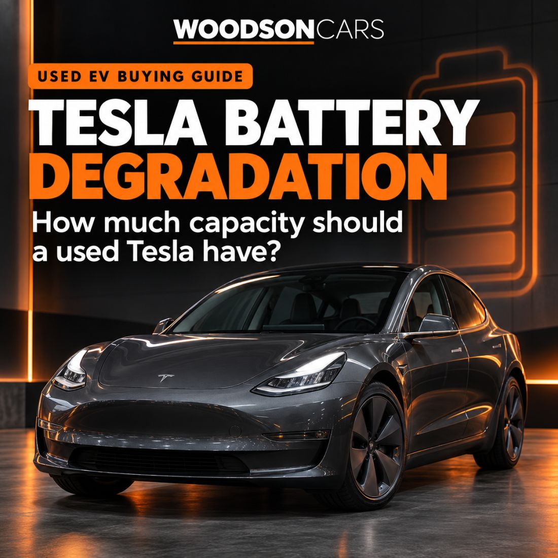 Used Tesla Battery Degradation & Health | Woodson Cars - Woodson Cars Ltd