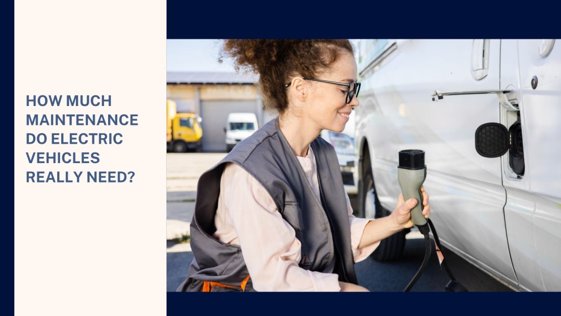 How Much Maintenance Do Electric Vehicles Really Need? Braintree Van