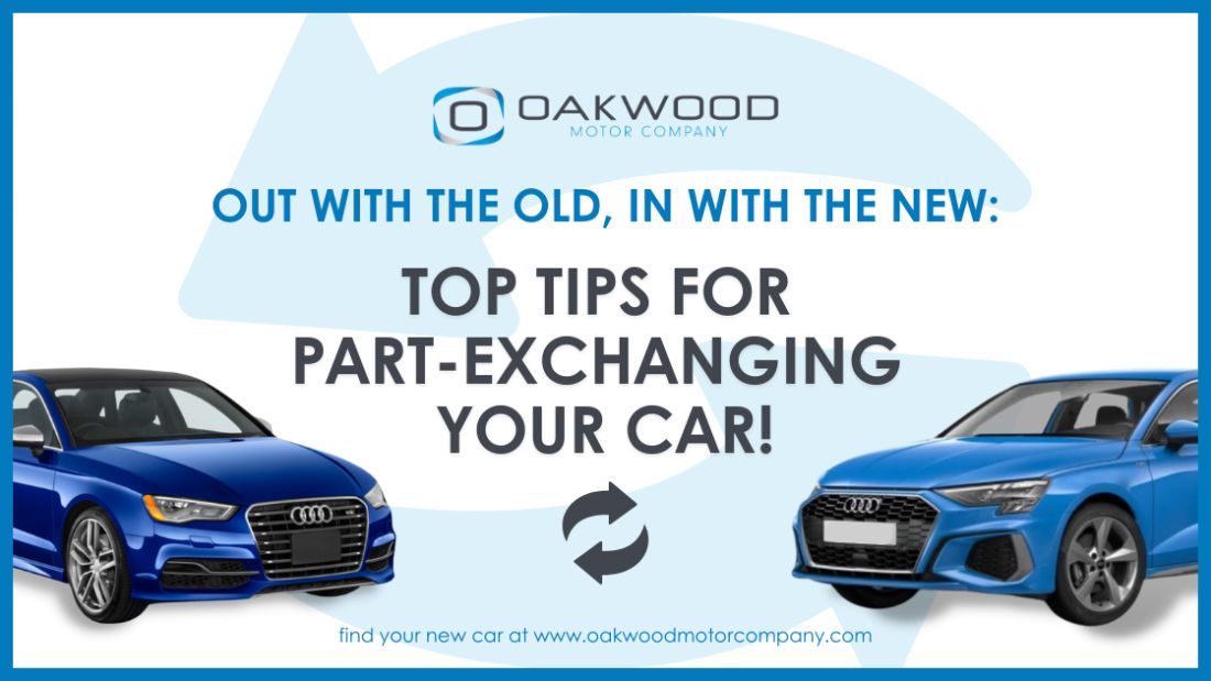 Top Benefits of PartExchanging your car this year! Oakwood Motor