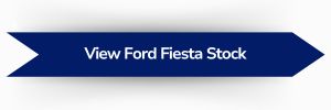 Blue banner button with text reading “View Ford Fiesta Stock”.