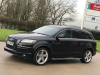 USED 2012 12 AUDI Q7 3.0 TDI QUATTRO S LINE PLUS 5d 245 BHP 1 OWNER FROM BRAND NEW !!