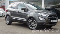 USED 2018 68 FORD ECOSPORT 1.5 TITANIUM TDCI 5d 99 BHP 