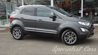 USED 2018 68 FORD ECOSPORT 1.5 TITANIUM TDCI 5d 99 BHP 