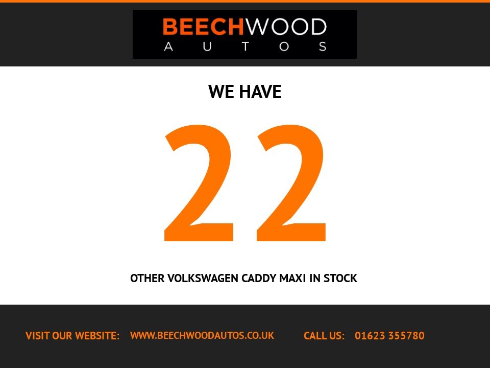 USED 2018 68 VOLKSWAGEN CADDY MAXI 2.0 C20 TDI HIGHLINE 101 BHP **TAILGATE / NEW 19'S**