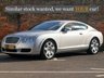 USED 2006 56 BENTLEY CONTINENTAL 6.0 GT 2dr DEPOSIT TAKEN SIMILAR WANTED!