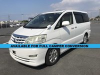 USED 2007 TOYOTA ALPHARD CAMPERVAN TOYOTA ALPHARD 2.4 AUTOMATIC IDEAL FOR CUSTOM CAMPER CONVERSION #1185 IDEALFOR CUSTOM CAMPER CONVERSION