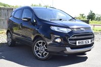 USED 2016 16 FORD ECOSPORT 1.5 TDCi Titanium SUV 5dr Diesel Manual 2WD Euro 6 (95 ps) A FULL SERVICE HISTORY