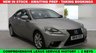 USED 2014 14 LEXUS IS 2.5 300h Luxury Saloon 4dr Petrol Hybrid E-CVT Euro 5 (s/s) (223 ps) Comprehensive LEXUS Service History  |  Set of 2 Keys