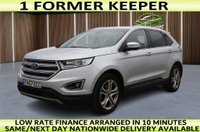 USED 2017 57 FORD EDGE 2.0 TDCi Titanium SUV 5dr Diesel Manual AWD Euro 6 (s/s) (180 ps) ++ 1 FORMER KEEPER++